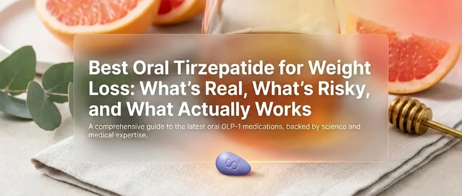 Best oral tirzepatide for weight loss - comprehensive guide to oral GLP-1 tablet options including sublingual tirzepatide and provider comparison for 2026