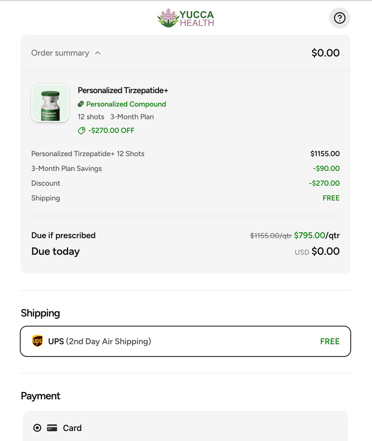 Yucca Health checkout showing $270 new customer discount, $795 quarterly tirzepatide pricing with FREE UPS 2nd Day Air shipping and $0 due today